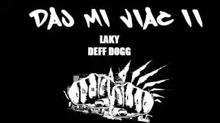 Deff Dogg - DAJ MI VIAC 2  (prod.Special Beatz)