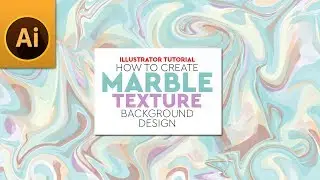 Create a Light Colors Marble Texture Background Design in Adobe Illustrator