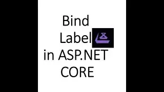 How to bind Label in ASP.NET MVC, CORE