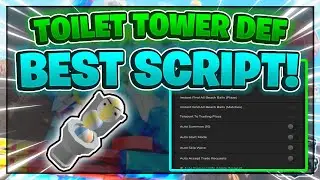 Toilet Tower Defense Script GUI / Hack (DUPE, UGC, AUTOFARM, AND MORE) *PASTEBIN 2024*