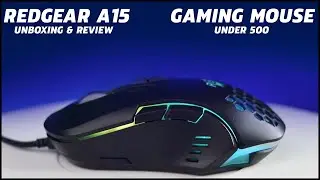 RedGear A15 Gaming Mouse Unboxing, Review & Gaming Test | Best gaming mouse under 500