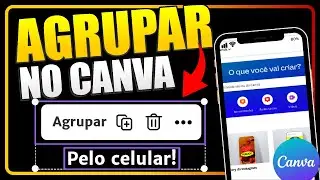 Como AGRUPAR no Canva