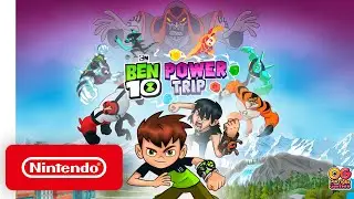 Ben 10 Power Trip - Launch Trailer - Nintendo Switch