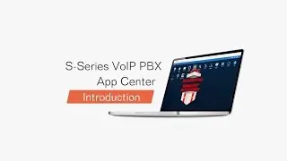 App Center on Yeastar S-Series VoIP PBX - Introduction