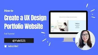 How to Create a UX Design Portfolio Website | Full Tutorial