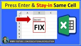 How To Stay In The Same Cell After Pressing The Enter Key In Excel