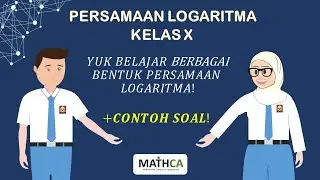 Persamaan Logaritma - Matematika SMA Kelas 10