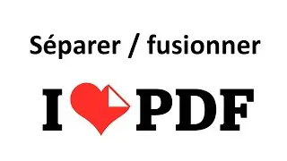 Comment séparer des pages d'un pdf ou fusionner des pdfs en un seul