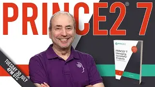 PRINCE2 7: What, Why, How, and Should You?