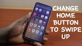 How to Change Home Button to Swipe Up in Samsung