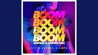 Boom Boom Boom Boom (Amfree & Ampris Mix)