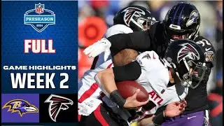 Baltimore Ravens vs Atlanta Falcons Full Game | 2024 NFL Highlights Preseason Week 2