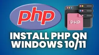 How To Install PHP on Windows 10/11 (2024) | Step-by-Step Guide