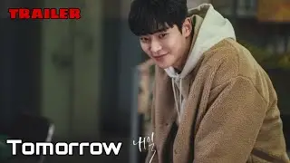 Tomorrow TRAILER 4 (2022) | K-Drama Fantasy Ro Woon x Kim Hee-Seon❤️내일!!!