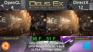 Ubuntu 16.04 VS Windows 10 : Deus Ex Mankind Divided on a GTX 1070 (OpenGL4 vs DX12)