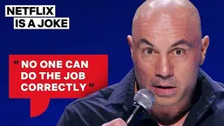 Joe Rogan Thinks We Shouldnt Have A President | Netflix Is A Joke