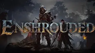 Enshrouded: ИССЛЕДУЕМ ЛОКАЦИИ. СТРИМ #2