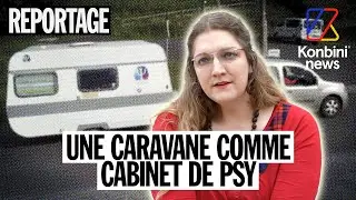 La Psycho-Mobile : psychologue, elle parcourt la France dans sa caravane | Reportage