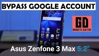 How To Bypass Google Account For Asus Zenfone 3 Max 5.2 (X008D ZC520TL)