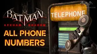 Batman: Arkham Shadow - All Phone Numbers
