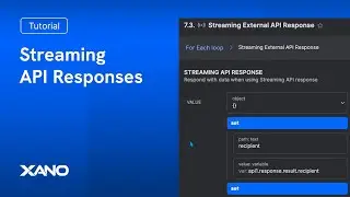 Streaming API Responses with Xano