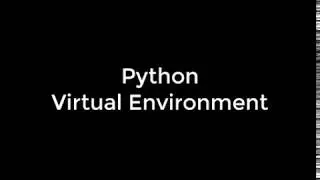 Virtualenv Python - Overview and installation of a virtual environment for Python (Django and Flask)