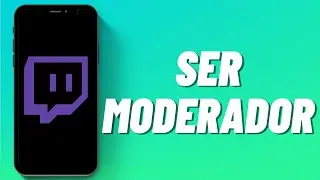 Cómo ser moderador en Twitch