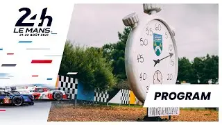 The program - 24 Heures du Mans 2021