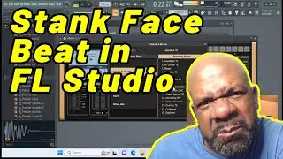 This Beat in FL Studio Turned Stank Face 