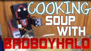 Cooking Soup With BadBoyHalo | Chicken Noodle Soup Recipe