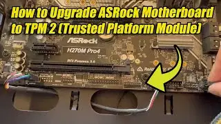 How to Upgrade ASRock Motherboard to TPM 2.0 (Trusted Platform Module) For Windows 11 Compatibility