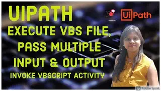 UiPath-How to Invoke VBScript from Studio and pass input arguments and get multiple outputs back.