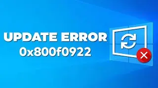 Fix Windows 10 Update Error 0x800f0922