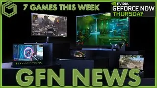 GeForce NOW News - 7 New Games - Last GFN Thursday of 2021