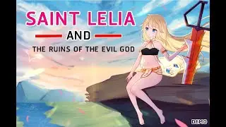 Saint Lelia and the Ruins of the Evil God  GamePlay Demo