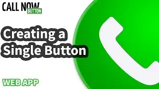 Create a single button with the Call Now Button web app