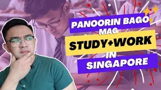 Study and Work Pathway in Singapore | #ofwsingapore