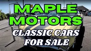 MAPLE MOTORS CLASSIC CARS FOR SALE