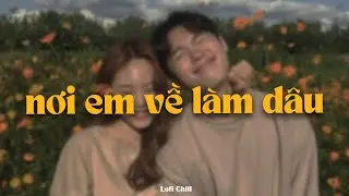 Nơi Em Về Làm Dâu - Út Nhị Mino x KProx「Lofi Ver.」 / Audio Lyrics Video