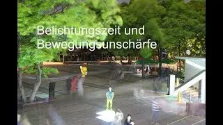 Fotografie für Anfänger 2: Bewegungsunschärfe und Belichtungszeit