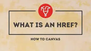 What is an href in Canvas?