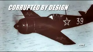 Corrupted by Design / Soviet edit World War 2 era aircrafts /  Perturbator - Corrupted by Design