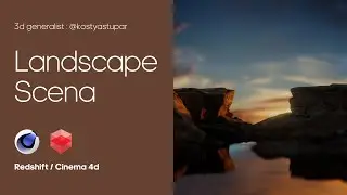 Cinema 4d - Landscapes / Time lapse