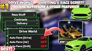 Roblox Drive World🏎️Drifting & Race Insane Hack/Script Latest Auto Farm Money(Drive,Air,Drift),Deliv