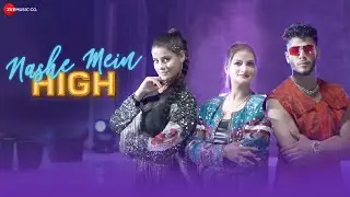 Nashe Mein High | Poonam Jha | Sadhu Tiwari | Kanishka Sharma | Avinash Sabarwal | Manoj Jha