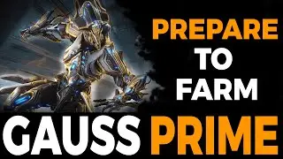 Gauss Prime Farm Preparations | Whispers In The Wall [WARFRAME]