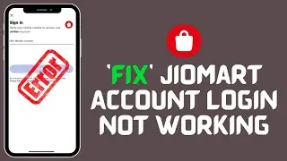 How to Fix Jiomart Account Login Not Working 2024?