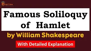 Hamlet's Soliloquy | Hamlet's  Famous Soliloquy To Be or Not To Be That is the Question |Shakespeare