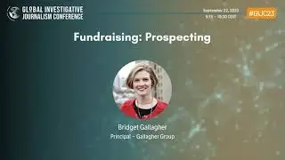 GIJC23 - Fundraising: Prospecting