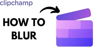 How to Blur in Clipchamp (EASY)